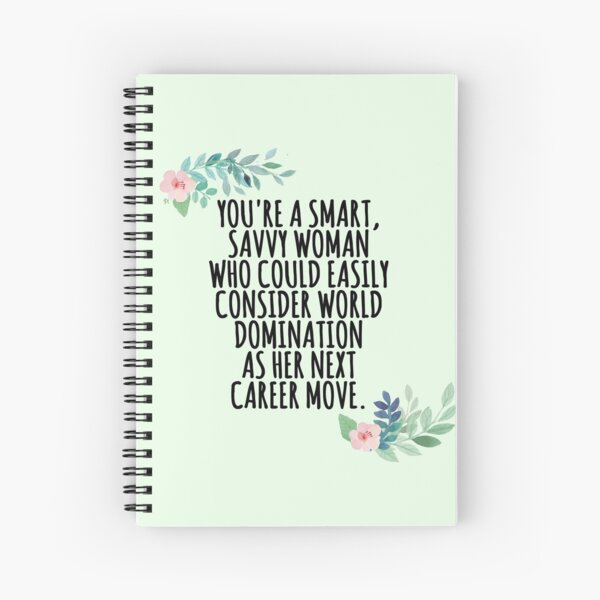 smart, savvy woman Spiral Notebook