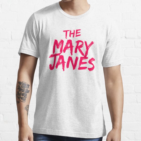 The Mary Janes Essential T-Shirt