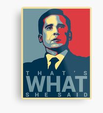 Michael Scott - That's What She Said Metal Print