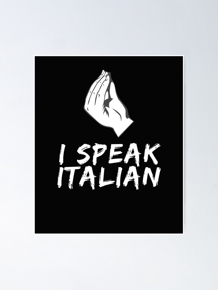 Poster Drole Je Parle Fierte Italienne Italie Italie Italiano Rome Venise Par Essetino Redbubble