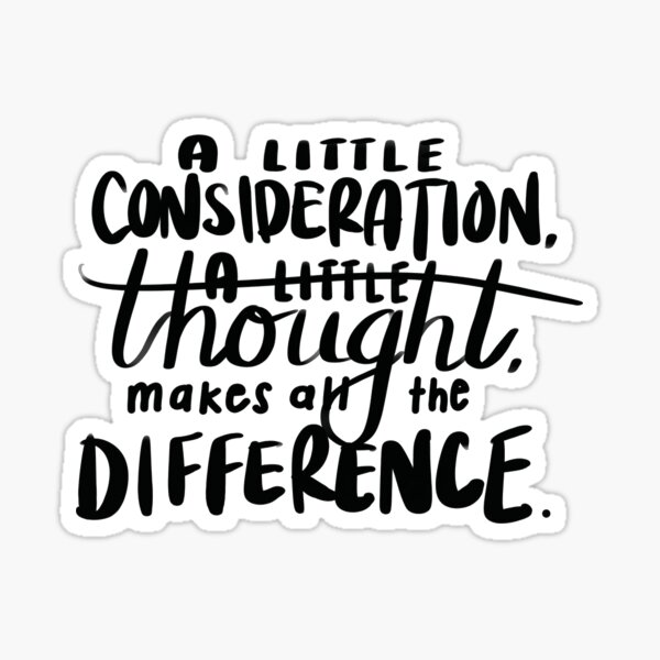 A Little Consideration... - Eeyore Sticker