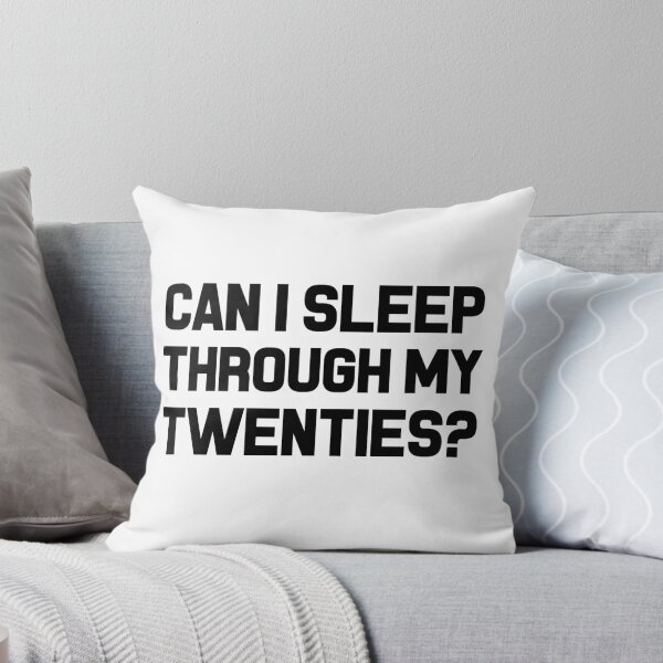 Item preview, Can I Sleep Through My Twenties? designed and sold by Mad Over Store.