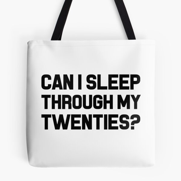 Item preview, Can I Sleep Through My Twenties? designed and sold by Mad Over Store.