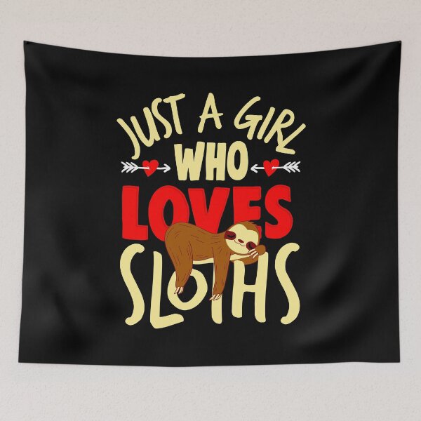 Item preview, Just A Girl Who Loves Sloths designed and sold by VomHaus.