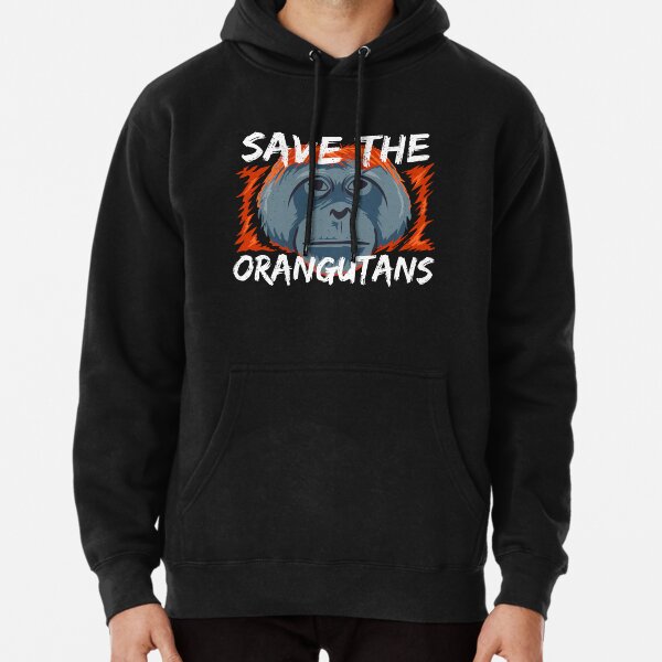 Save the Orangutans - Orangutan Conservation Pullover Hoodie