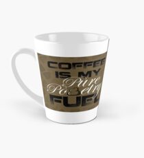 Coffee is My Pure Pooetry Fuel Tall Mug