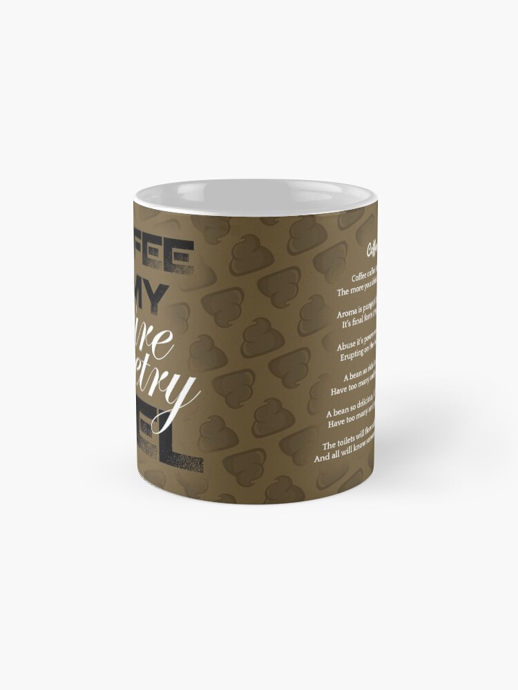 Alternate view of Coffee is My Pure Pooetry Fuel Mug