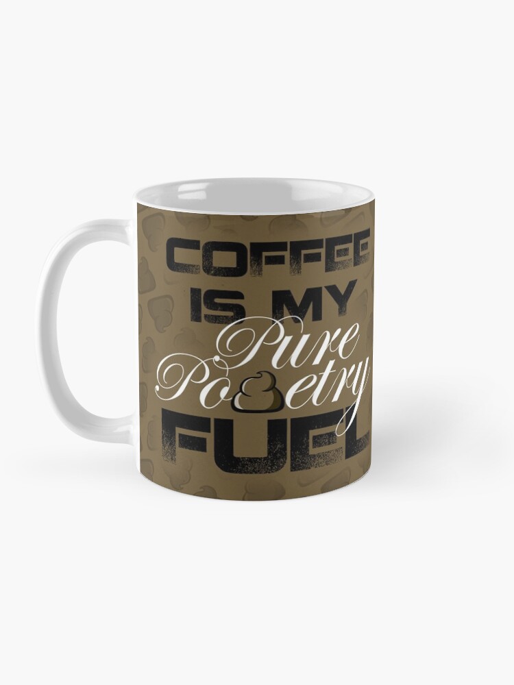 Alternate view of Coffee is My Pure Pooetry Fuel Mug