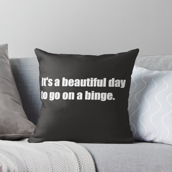Item preview, It's a beautiful day to go on a binge.  designed and sold by HiddenStar02.