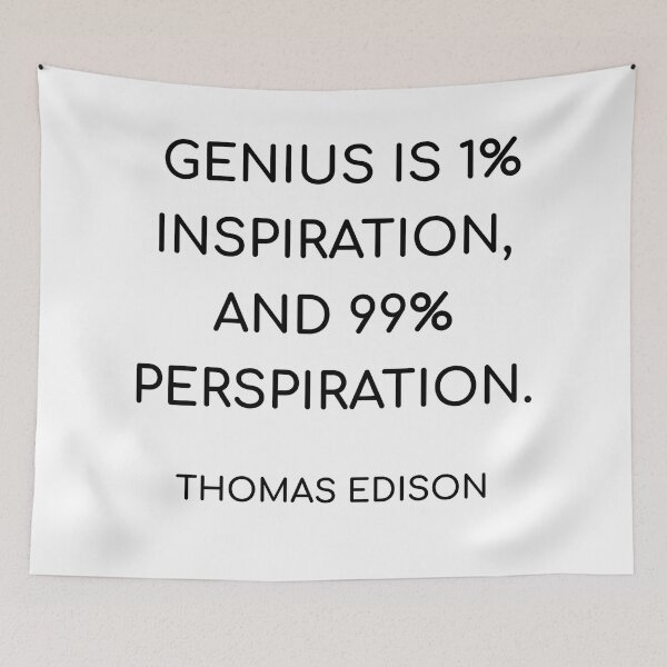 Item preview, THOMAS EDISON QUOTE - GENIUS IS 1 PERCENT INSPIRATION, AND 99 PERCENT PERSPIRATION    designed and sold by Inspirationmotivation.