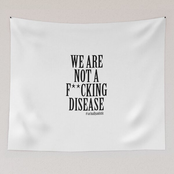 Item preview, We Are Not A F**king Disease designed and sold by artpirate.