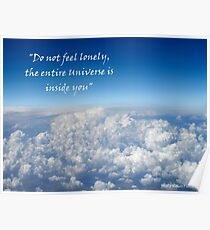 Do not feel lonely, the entire Universe is inside you Poster