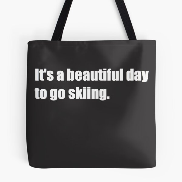 Item preview, It's a beautiful day to go skiing.  designed and sold by HiddenStar02.