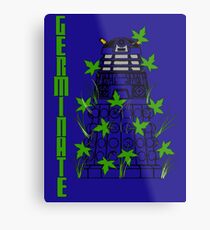 Germinate - Dr Who Metal Print