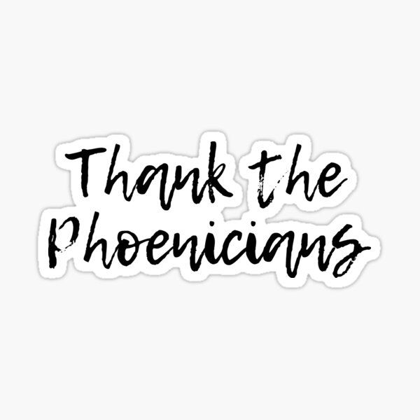 Thank the Phoenicians - Florida Theme Park Attraction Sticker