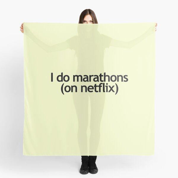 I Do Marathons - Netflix Scarf