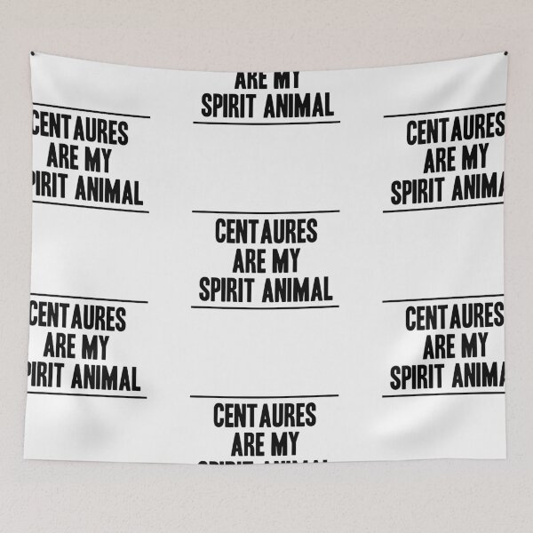 Item preview, CENTAURES ARE MY SPIRIT ANIMAL! GIFT IDEA designed and sold by JamesandLuis.