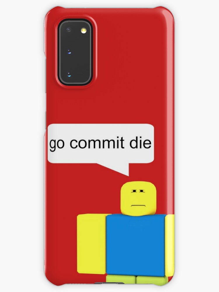 go commit die roblox meme phone case teepublic