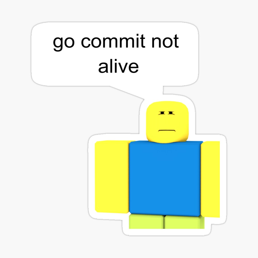 Roblox Go Commit Not Alive Zipper Pouch By Smoothnoob Redbubble - cease organ functions ig go commit roblox meme compilation