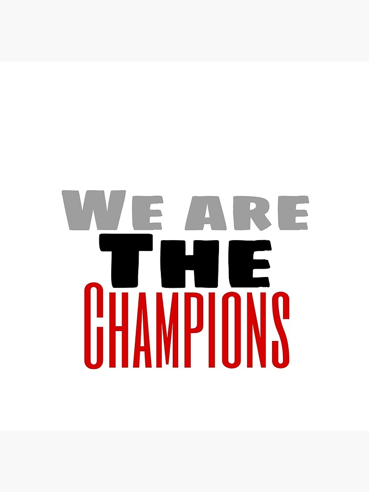 "We are the champions" Poster by alexandramaexo Redbubble