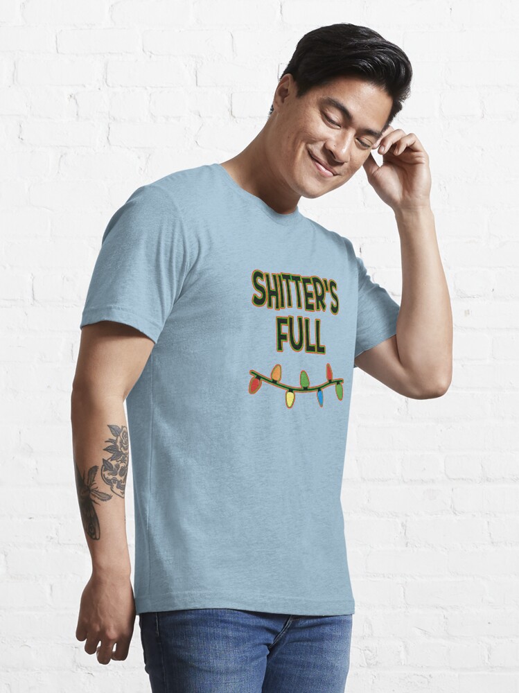 Disover Shitter's Full. Essential T-Shirt