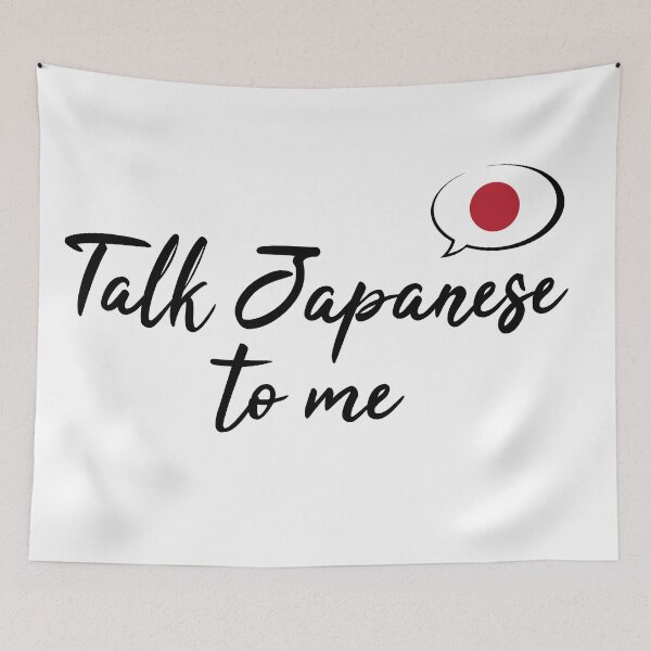 Item preview, Talk Japanese To Me designed and sold by UnderwaterSky.