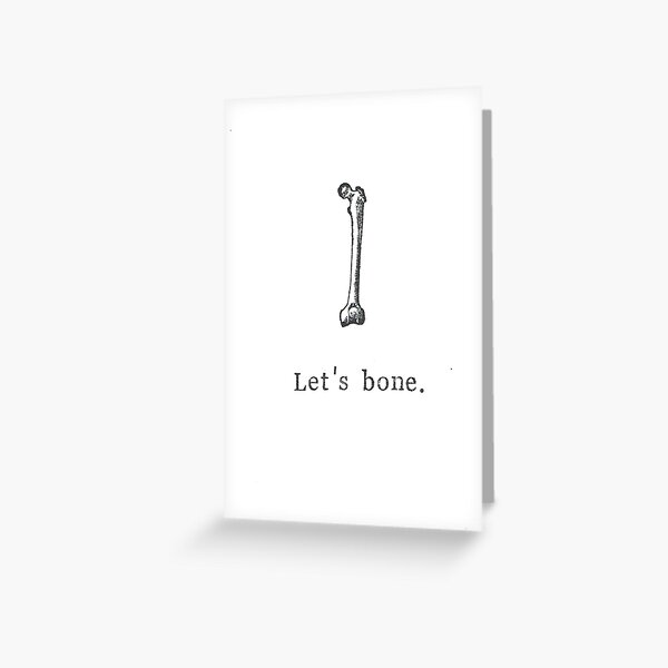 Let's Bone Greeting Card