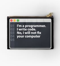 I'm a programmer and I will no fix your computer. Studio Pouch