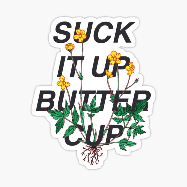 StickerTalk Suck It Up Buttercup Magnet, 5 inches x 3 inches