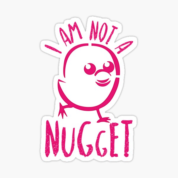 i am not a nugget t shirt