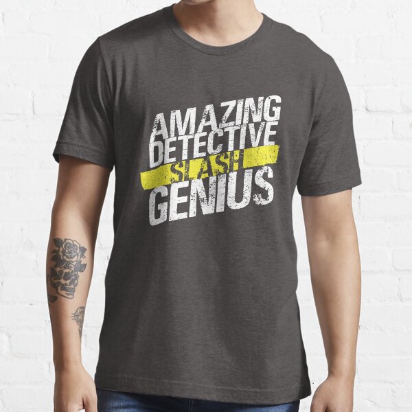 Amazing Detective SLASH Genius Essential T-Shirt