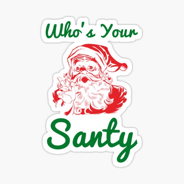 Item preview, Who’s your Santy Funny Christmas Design - Red, Green designed and sold by HighBrowDesigns.
