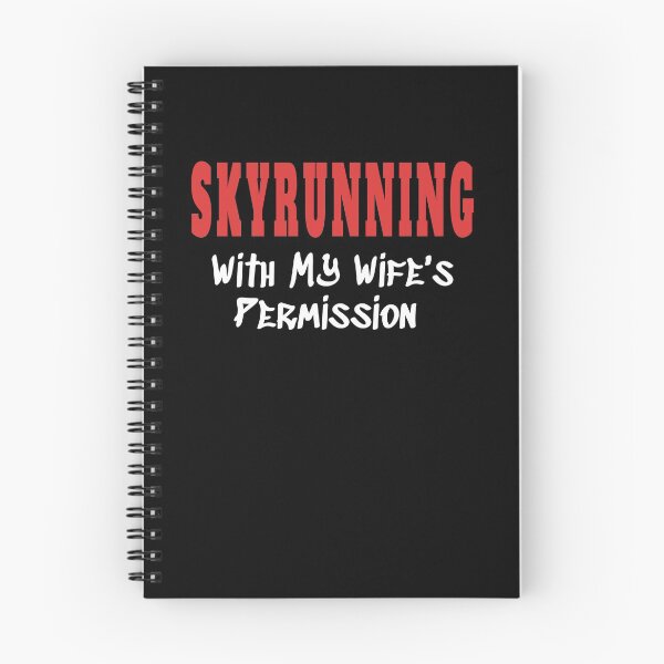 Item preview, SKYRUNNING With My Wife's Permission tshirt designed and sold by we1000.