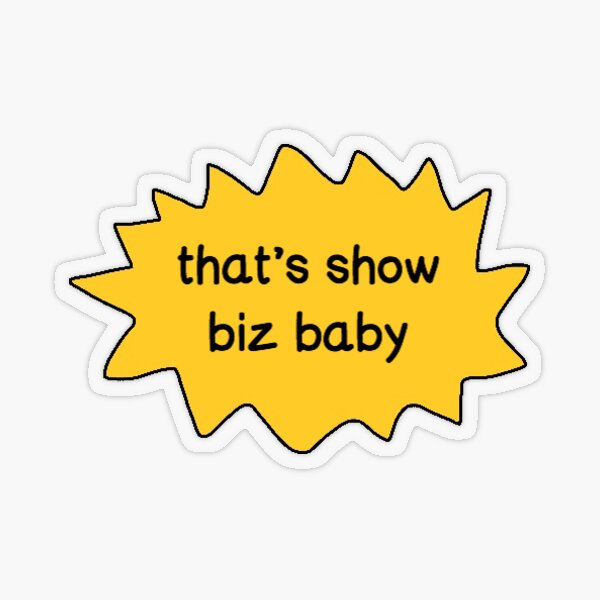Item preview, That’s Show Biz Baby  designed and sold by gabyestabrooks.