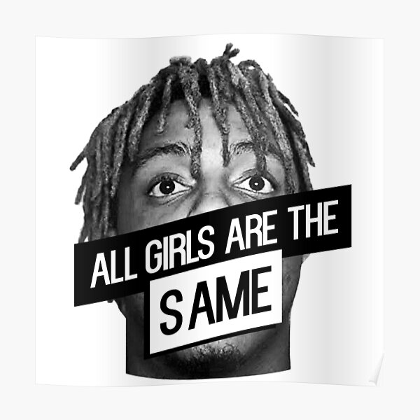 Juice wrld all girls are the same