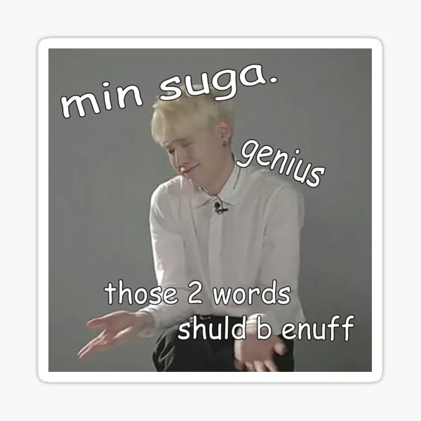 Artikel-Vorschau von Min Suga - Genius - Meme, designt und verkauft von ashbenne.