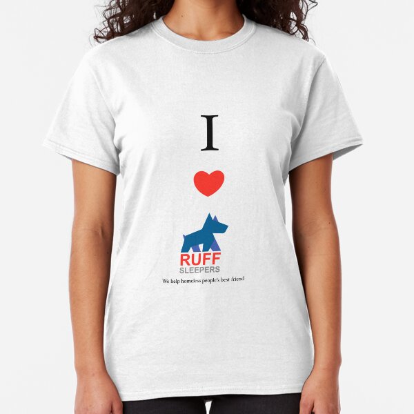 Ruff sleepers I LOVE RS Classic T-Shirt