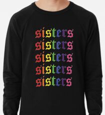 Schwestern Leichtes Sweatshirt