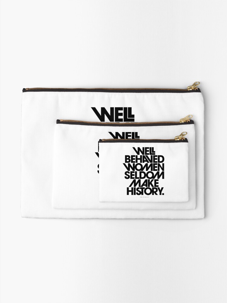 WELL BEHAVED WOMEN RARELY MAKE HISTORY Belt Buckle Pink or Black