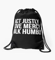 Act Justly Love Mercy Walk Humbly Micah 6:8 Christian Drawstring Bag