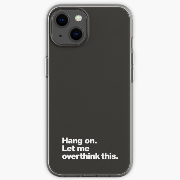 Hang on. iPhone Soft Case