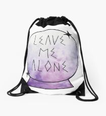 Leave me alone. Drawstring Bag