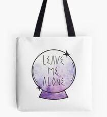 Leave me alone. Tote Bag