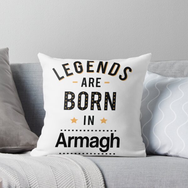 Item preview, Legends Are Born In Armagh United Kingdom Raised Me designed and sold by ProjectX23.