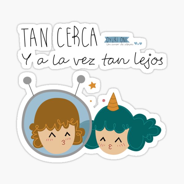 Tan cerca, tan lejos... Pegatina