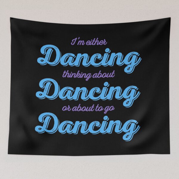 Item preview, Dancing, Dancing, Dancing designed and sold by CuthbertBiggins.