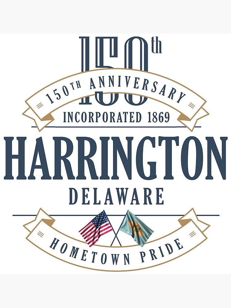 "Harrington, Delaware 150th Anniversary" Poster for Sale by