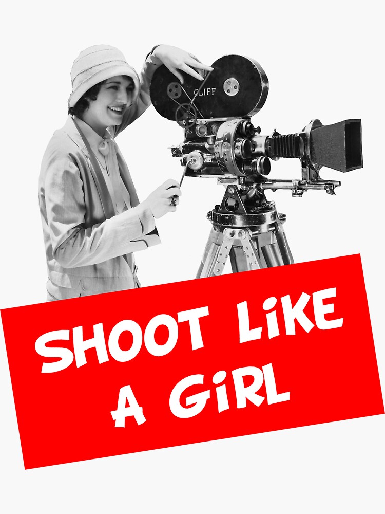 "Shoot Like a Girl Filmmaker" Sticker for Sale by huxdesigns Redbubble