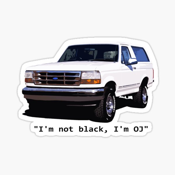 OJ Simpson BRONCO Sticker