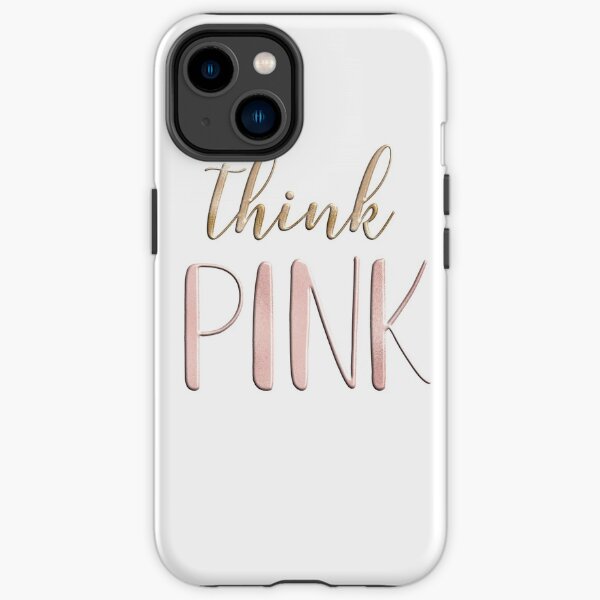 Think pink iPhone Tough Case